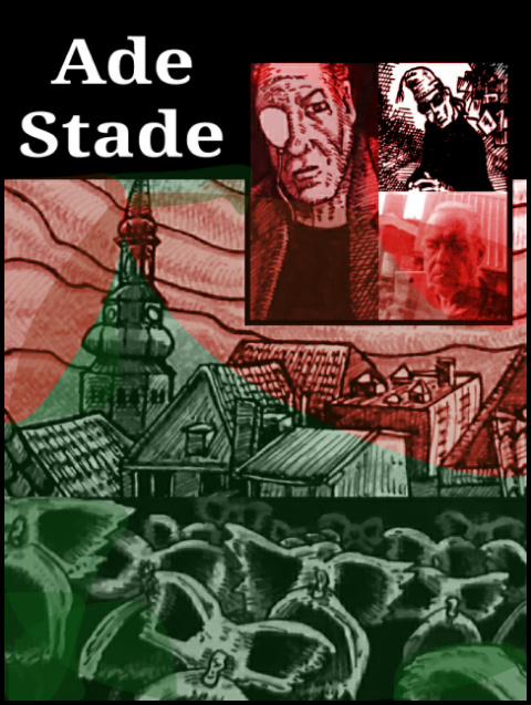 Ade Stade (Zeichnungen/Foto/Montage: urian)